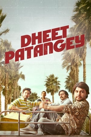 Dheet Patangey 2020 Hindi Movie - [300MB]